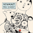 Vivant pas vivant